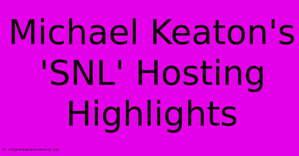 Michael Keaton's 'SNL' Hosting Highlights 