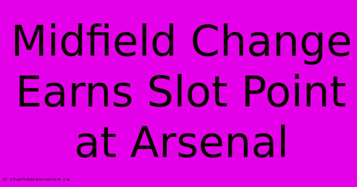 Midfield Change Earns Slot Point At Arsenal