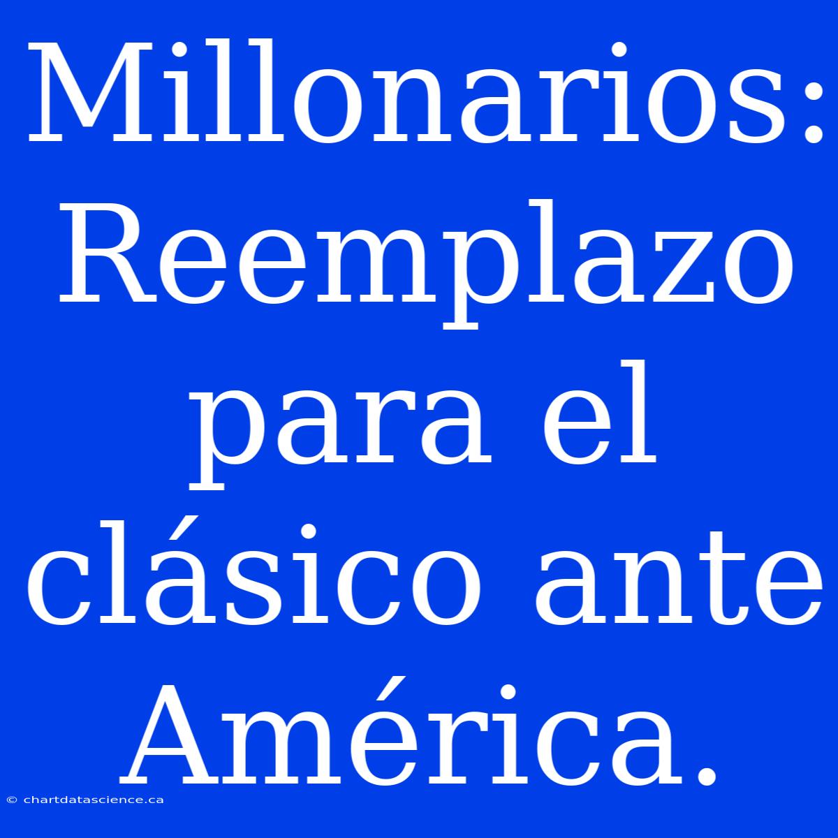 Millonarios: Reemplazo Para El Clásico Ante América.