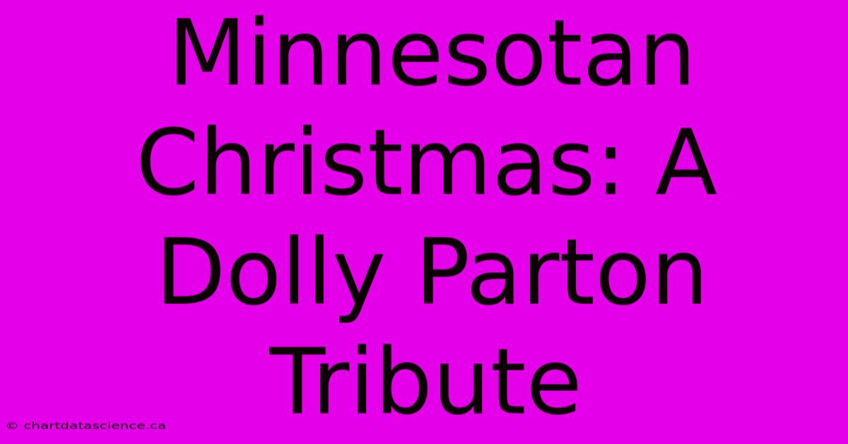 Minnesotan Christmas: A Dolly Parton Tribute