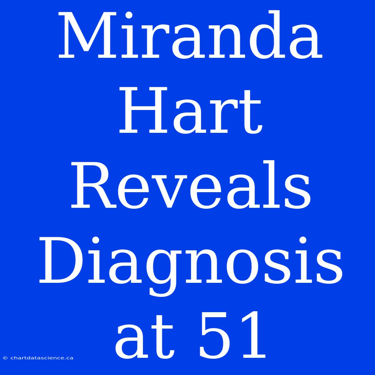 Miranda Hart Reveals Diagnosis At 51