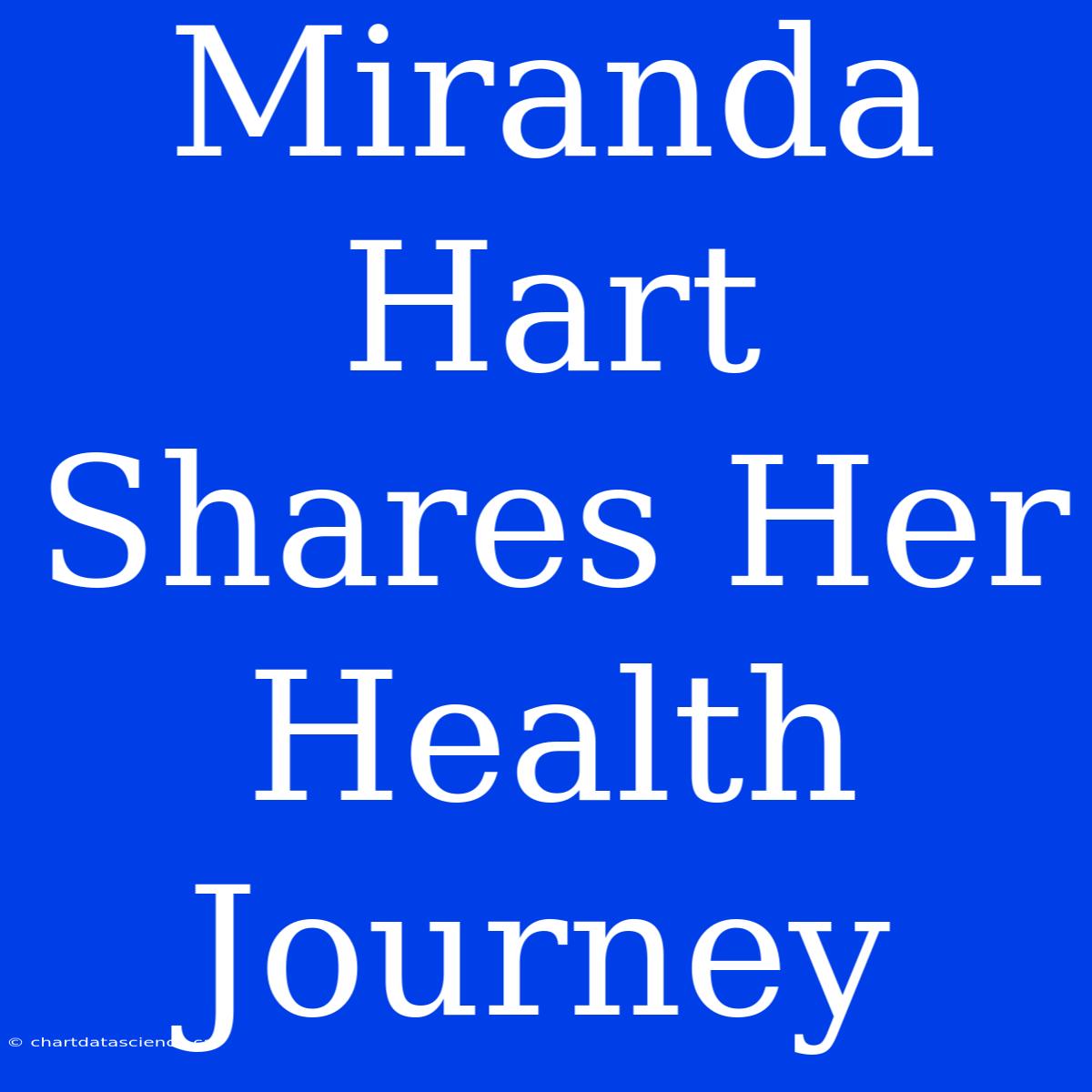 Miranda Hart Shares Her Health Journey