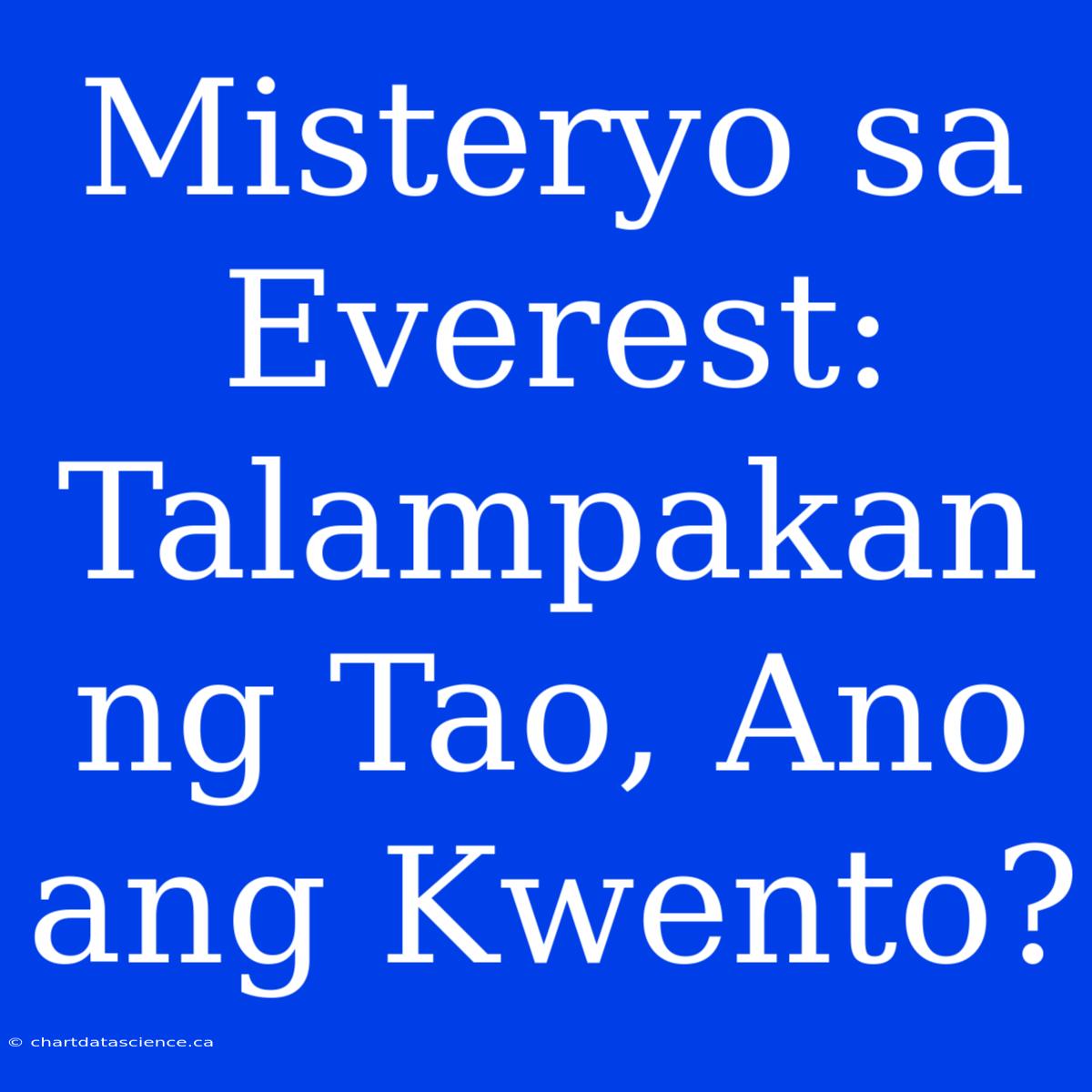 Misteryo Sa Everest: Talampakan Ng Tao, Ano Ang Kwento?