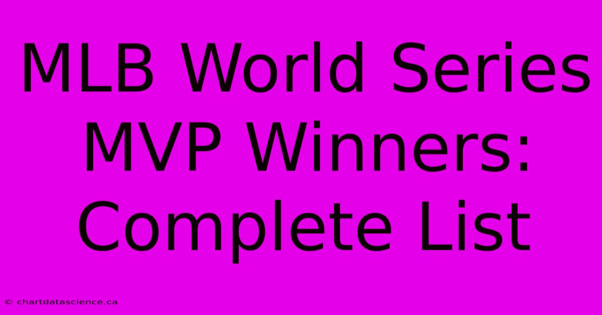 MLB World Series MVP Winners: Complete List