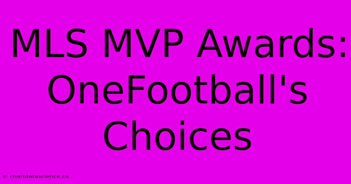 MLS MVP Awards: OneFootball's Choices