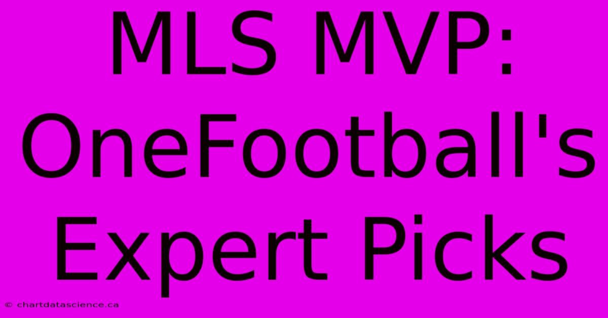 MLS MVP: OneFootball's Expert Picks 