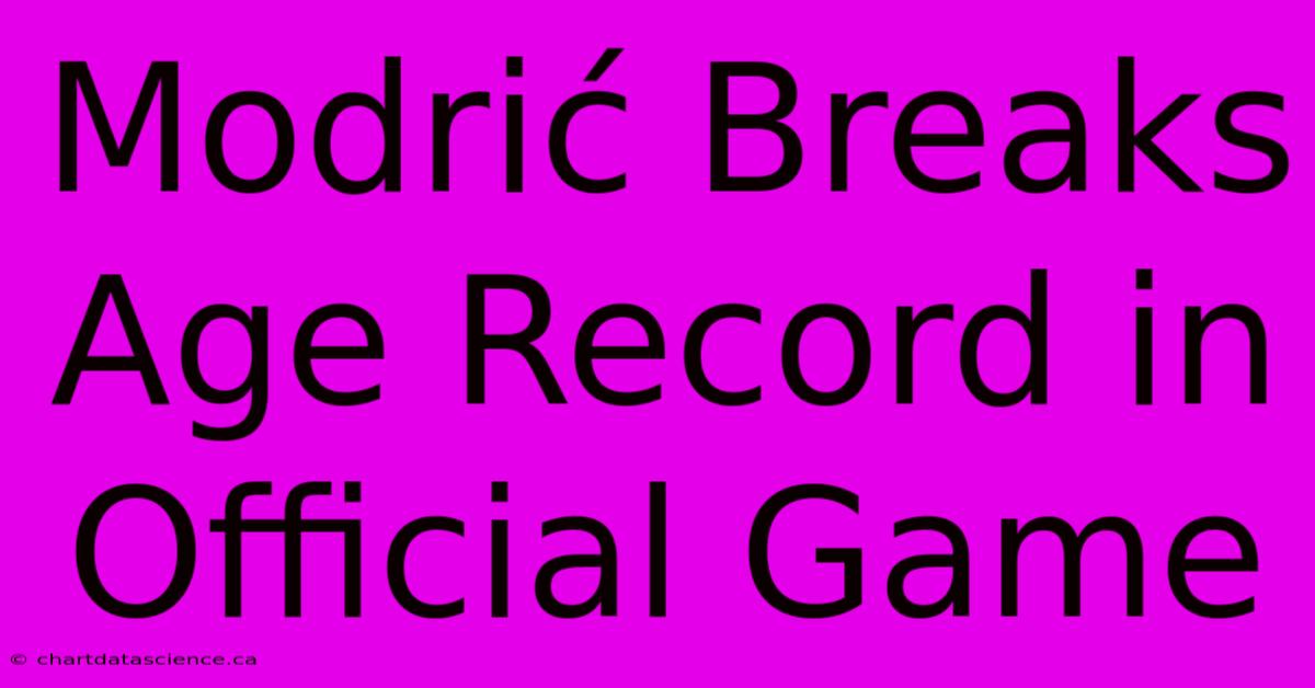 Modrić Breaks Age Record In Official Game