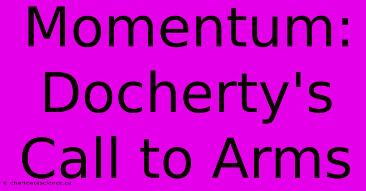 Momentum: Docherty's Call To Arms