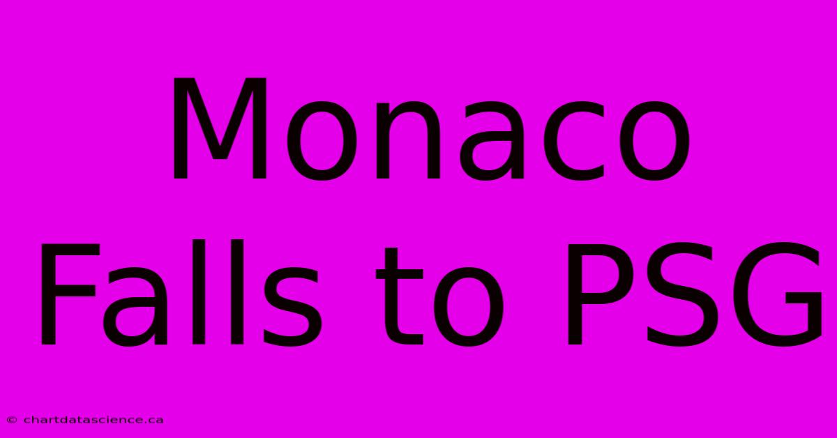 Monaco Falls To PSG