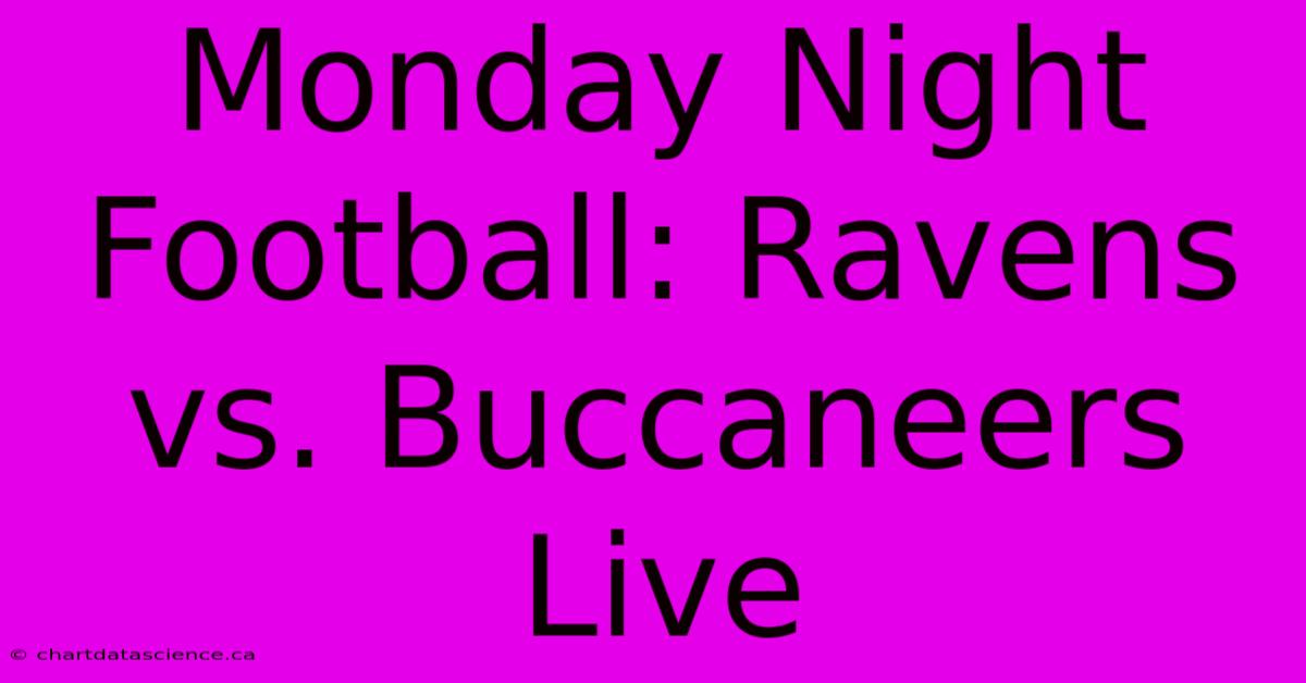 Monday Night Football: Ravens Vs. Buccaneers Live