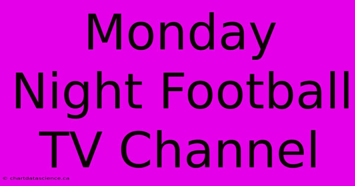 Monday Night Football TV Channel