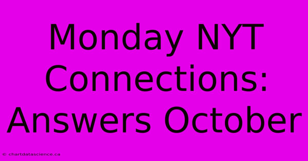 Monday NYT Connections: Answers October 