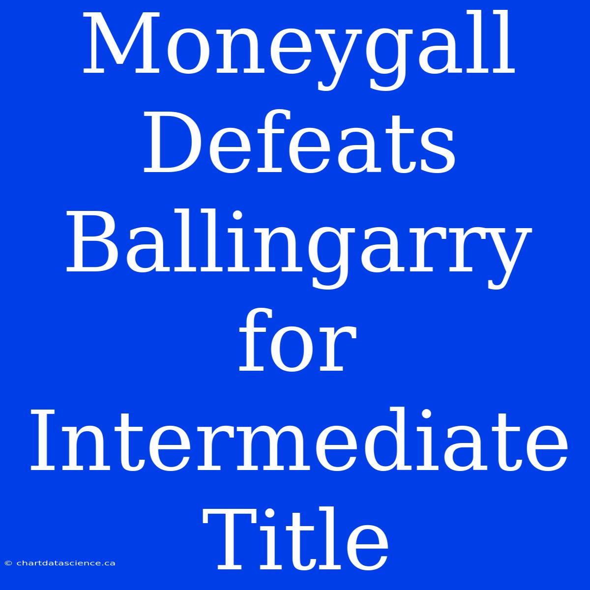 Moneygall Defeats Ballingarry For Intermediate Title