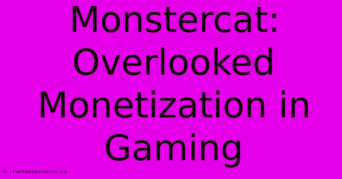 Monstercat: Overlooked Monetization In Gaming