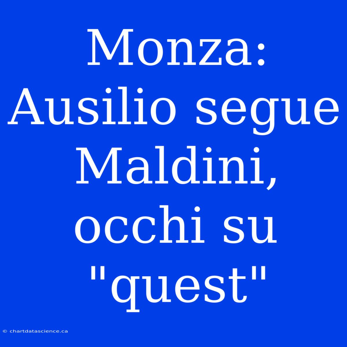 Monza: Ausilio Segue Maldini, Occhi Su 