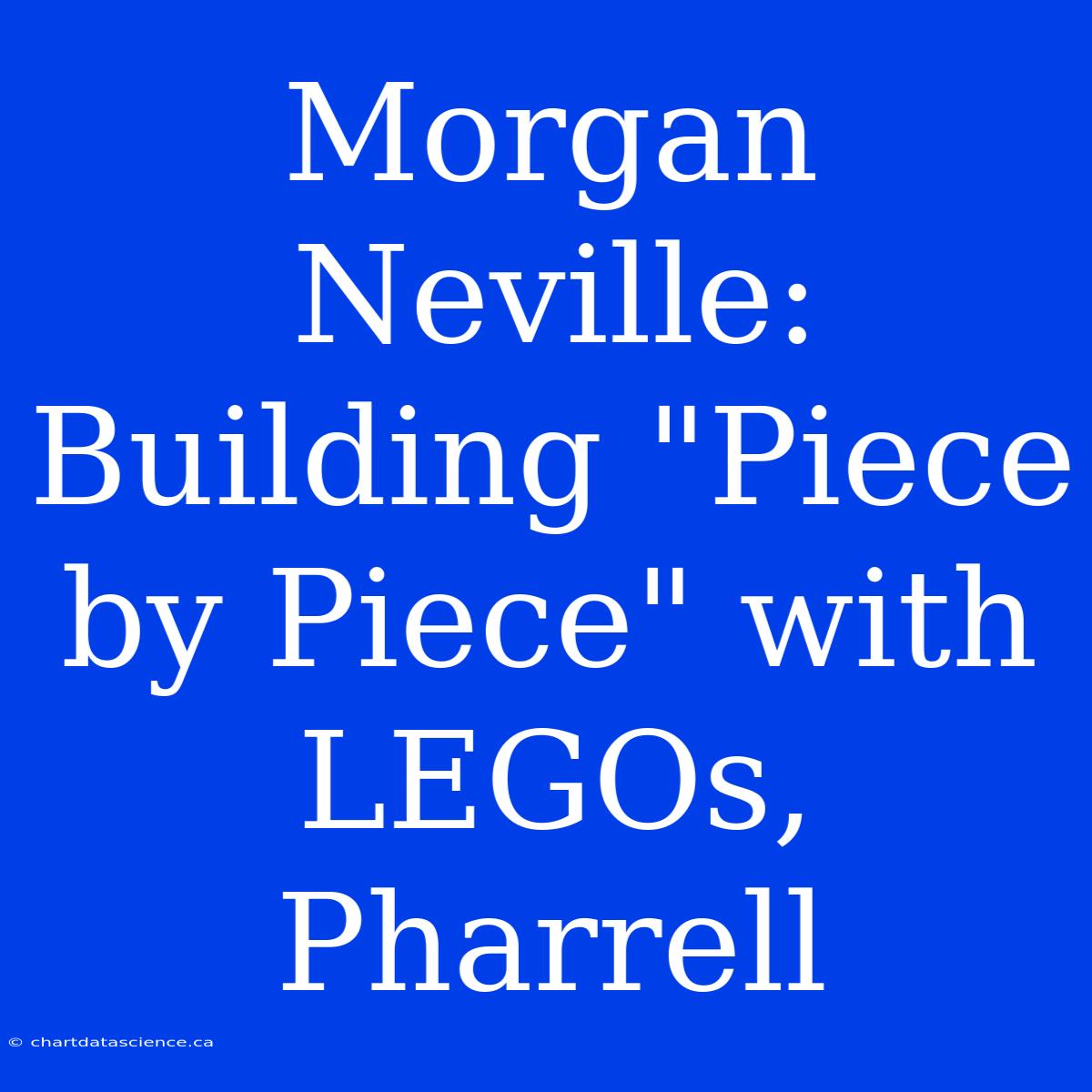 Morgan Neville: Building 