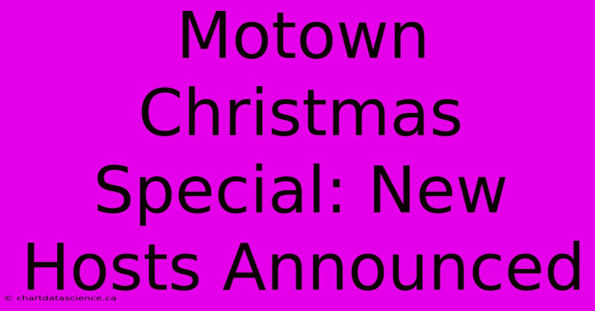 Motown Christmas Special: New Hosts Announced