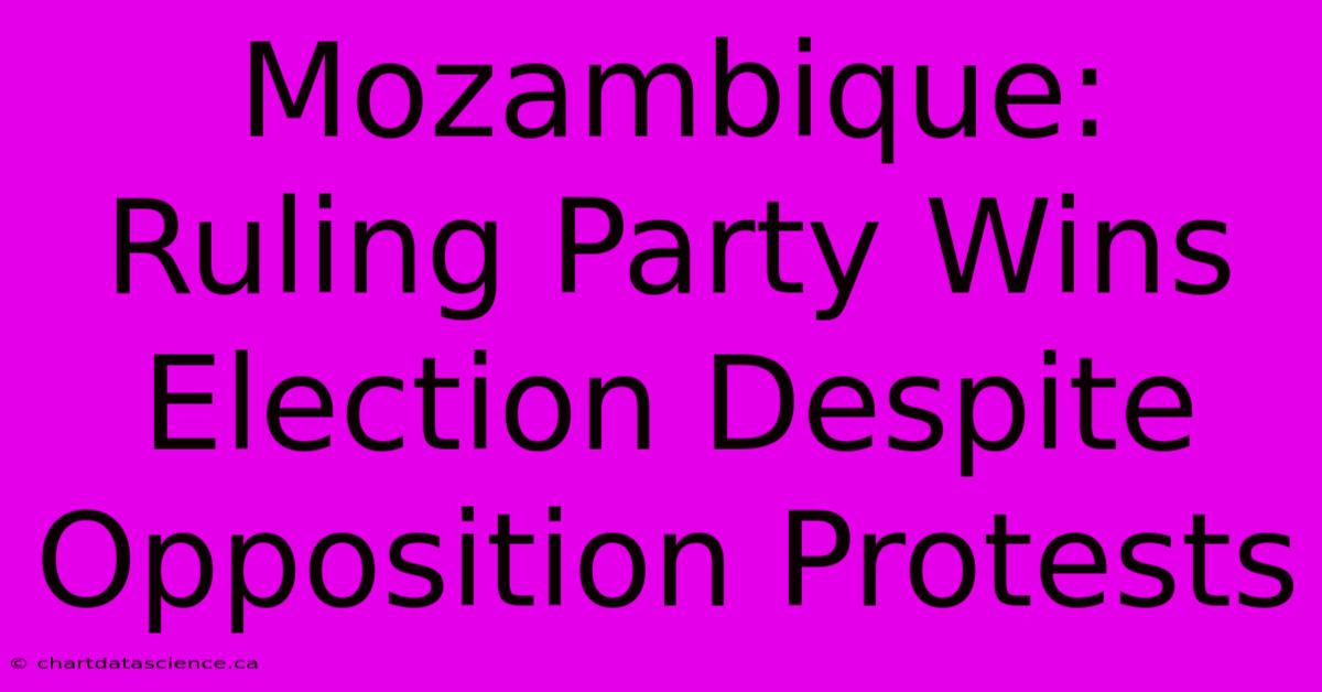 Mozambique: Ruling Party Wins Election Despite Opposition Protests