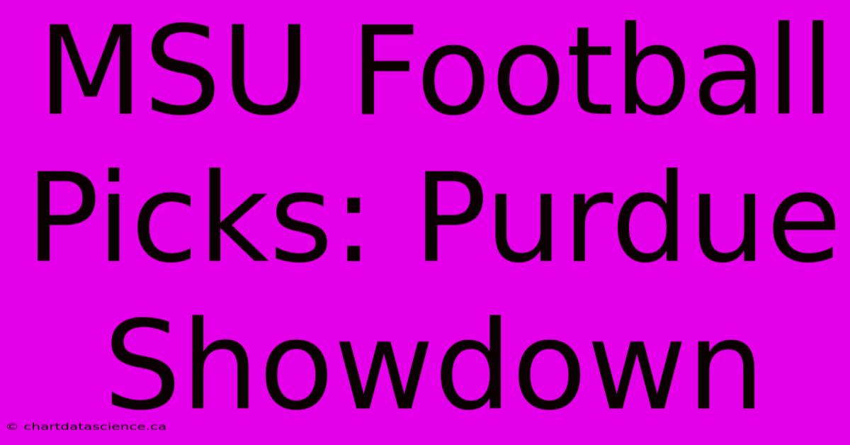 MSU Football Picks: Purdue Showdown