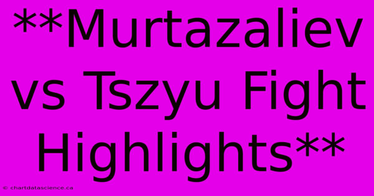 **Murtazaliev Vs Tszyu Fight Highlights**