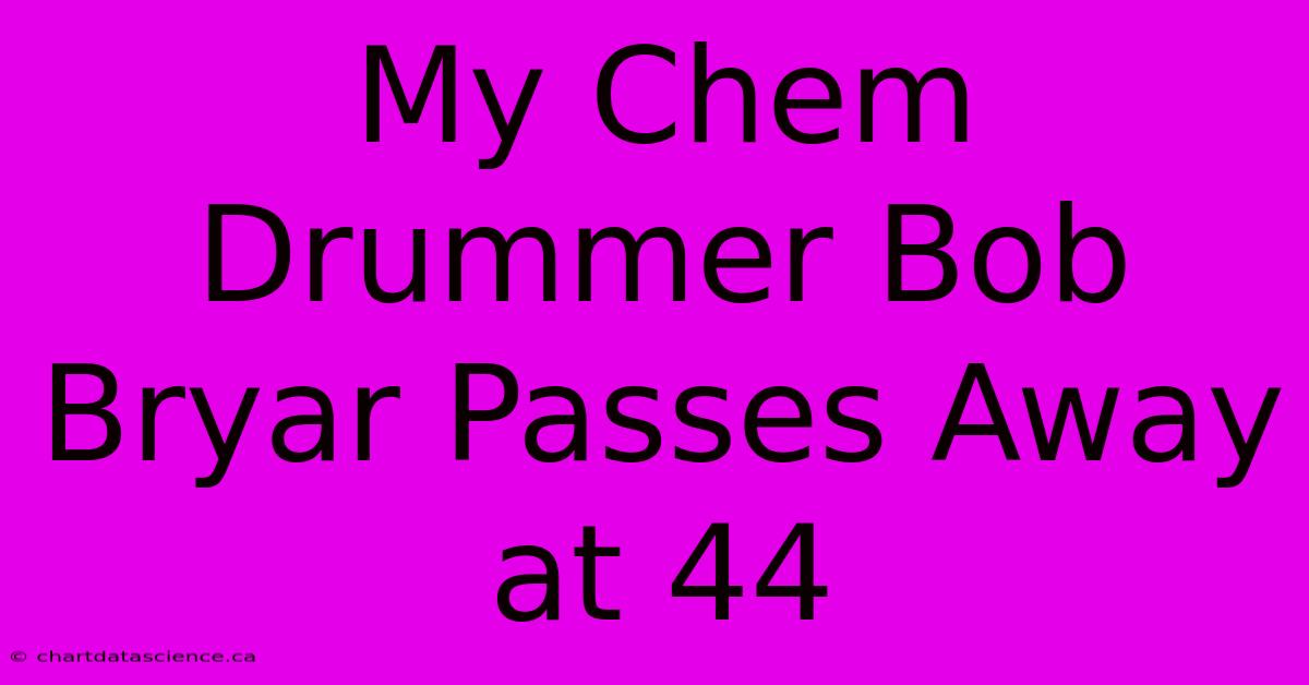 My Chem Drummer Bob Bryar Passes Away At 44