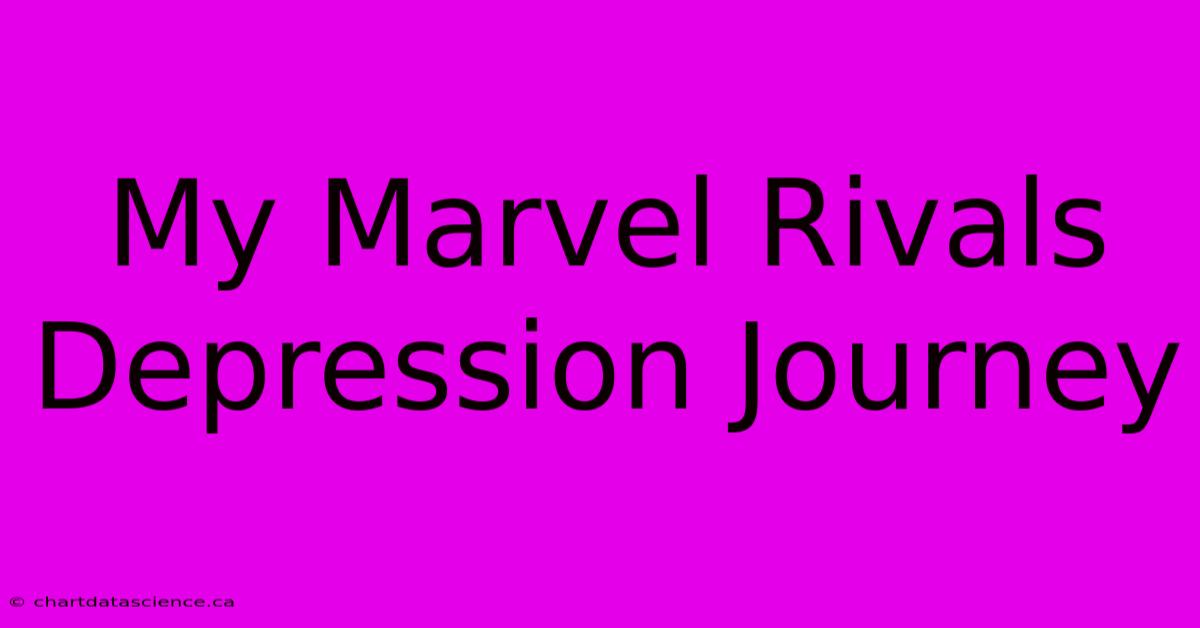 My Marvel Rivals Depression Journey