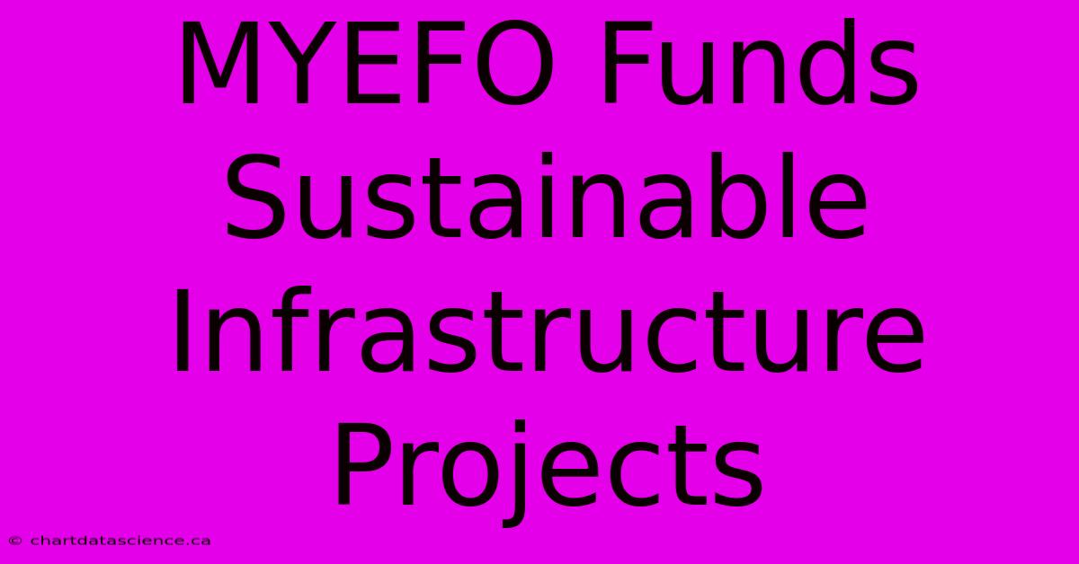 MYEFO Funds Sustainable Infrastructure Projects