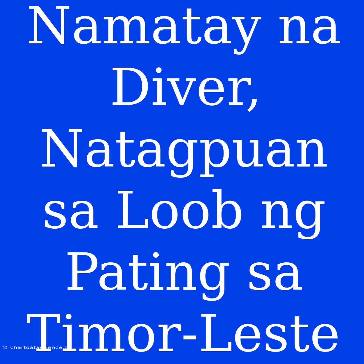 Namatay Na Diver, Natagpuan Sa Loob Ng Pating Sa Timor-Leste