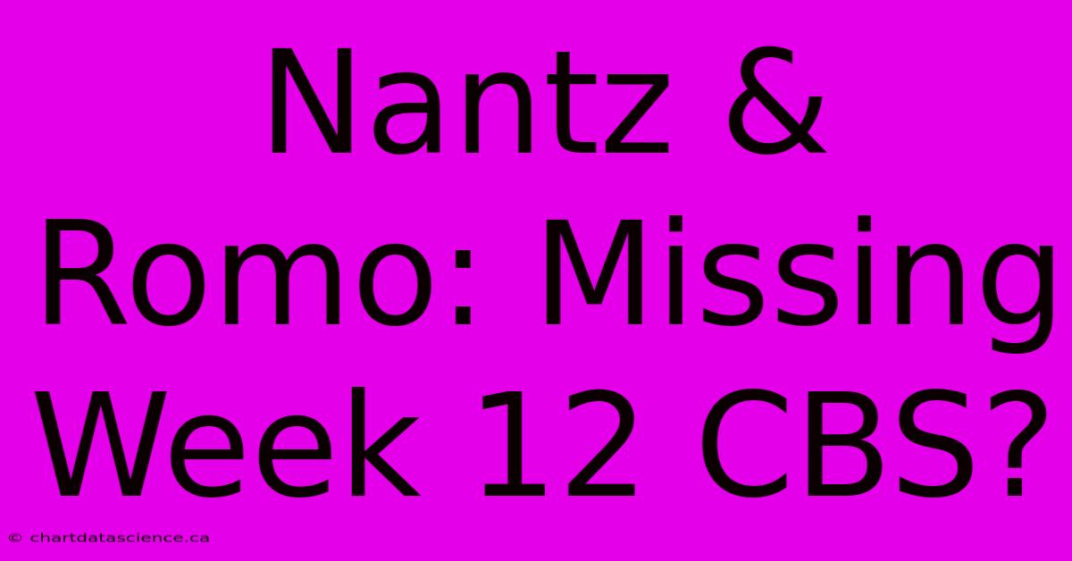 Nantz & Romo: Missing Week 12 CBS?