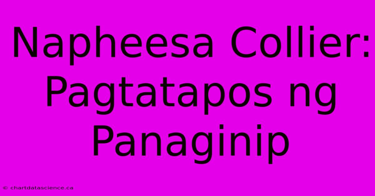 Napheesa Collier: Pagtatapos Ng Panaginip