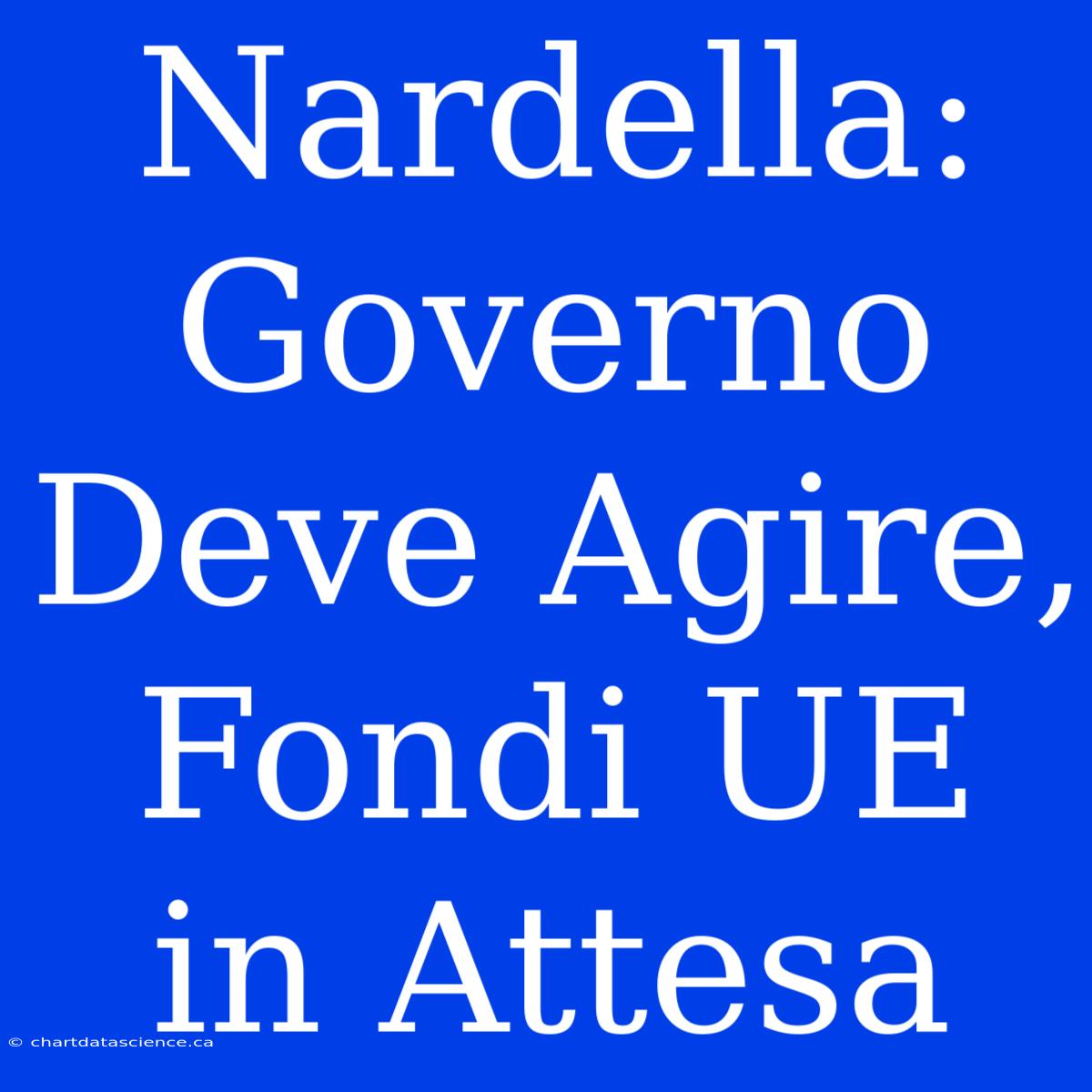 Nardella: Governo Deve Agire, Fondi UE In Attesa