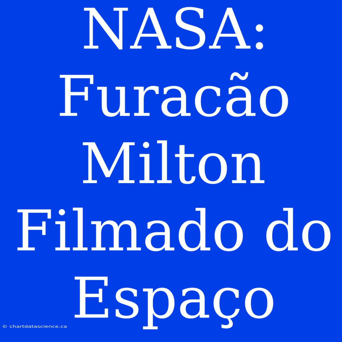 NASA: Furacão Milton Filmado Do Espaço