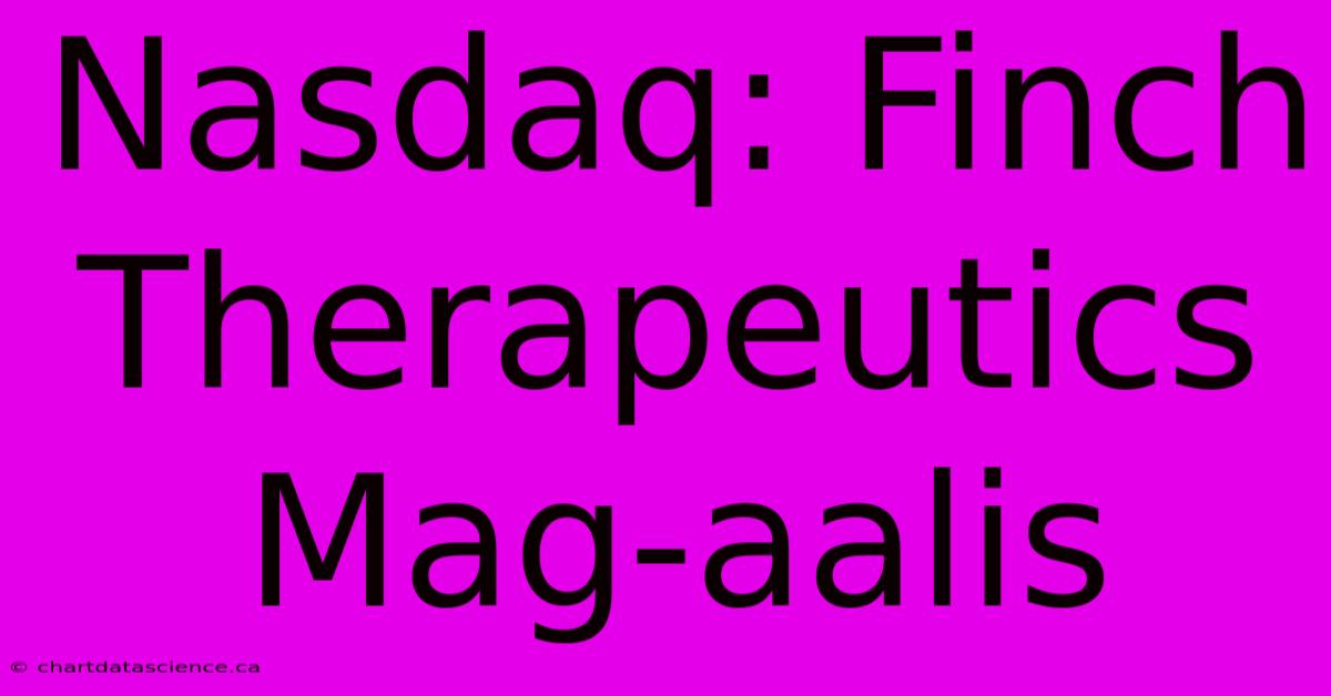 Nasdaq: Finch Therapeutics Mag-aalis