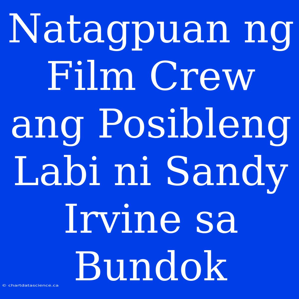 Natagpuan Ng Film Crew Ang Posibleng Labi Ni Sandy Irvine Sa Bundok