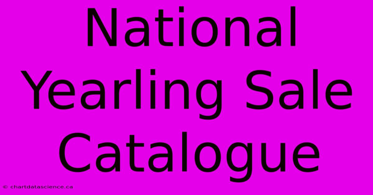 National Yearling Sale Catalogue