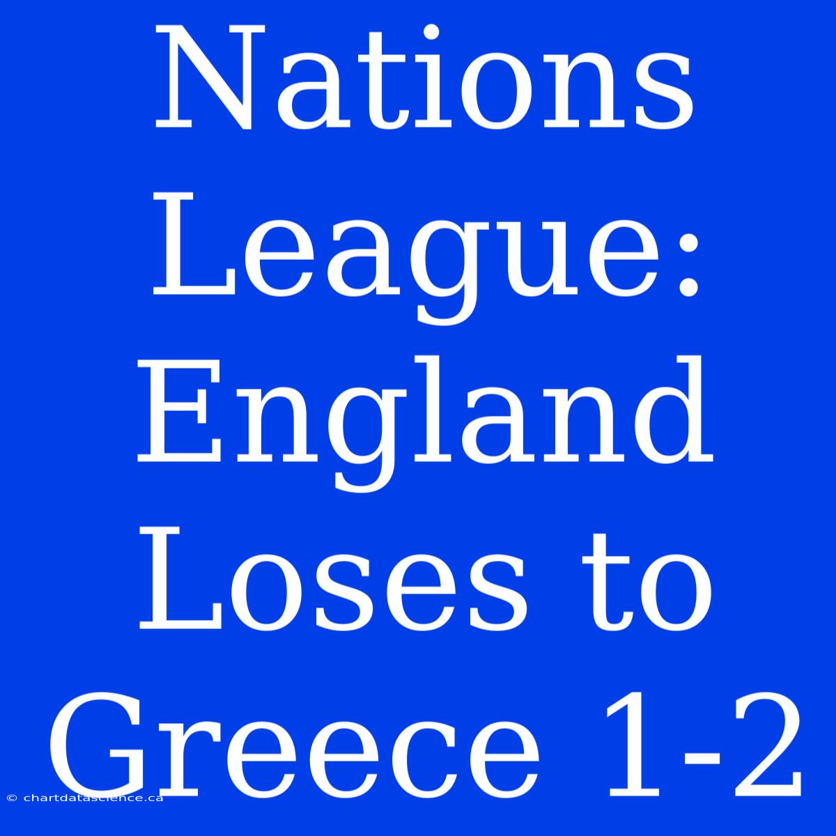 Nations League: England Loses To Greece 1-2