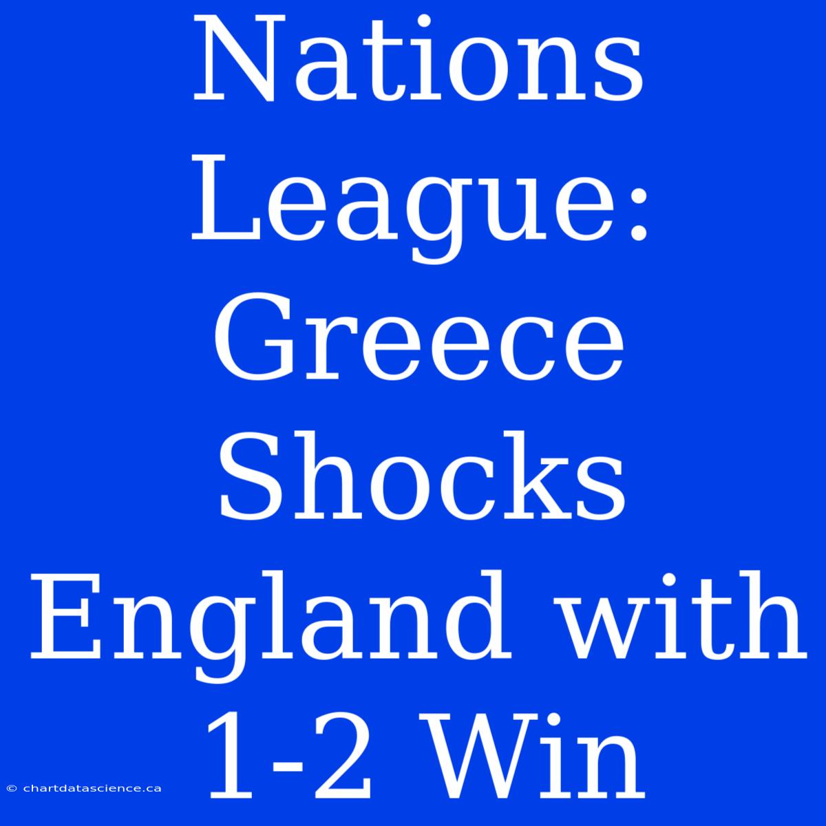 Nations League: Greece Shocks England With 1-2 Win