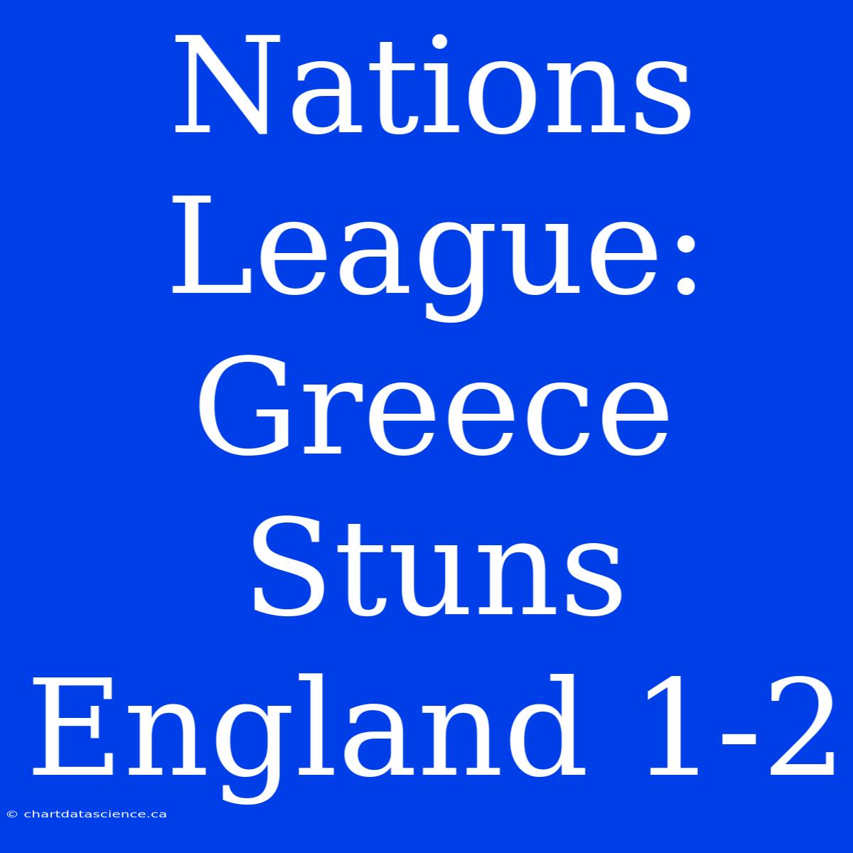 Nations League: Greece Stuns England 1-2