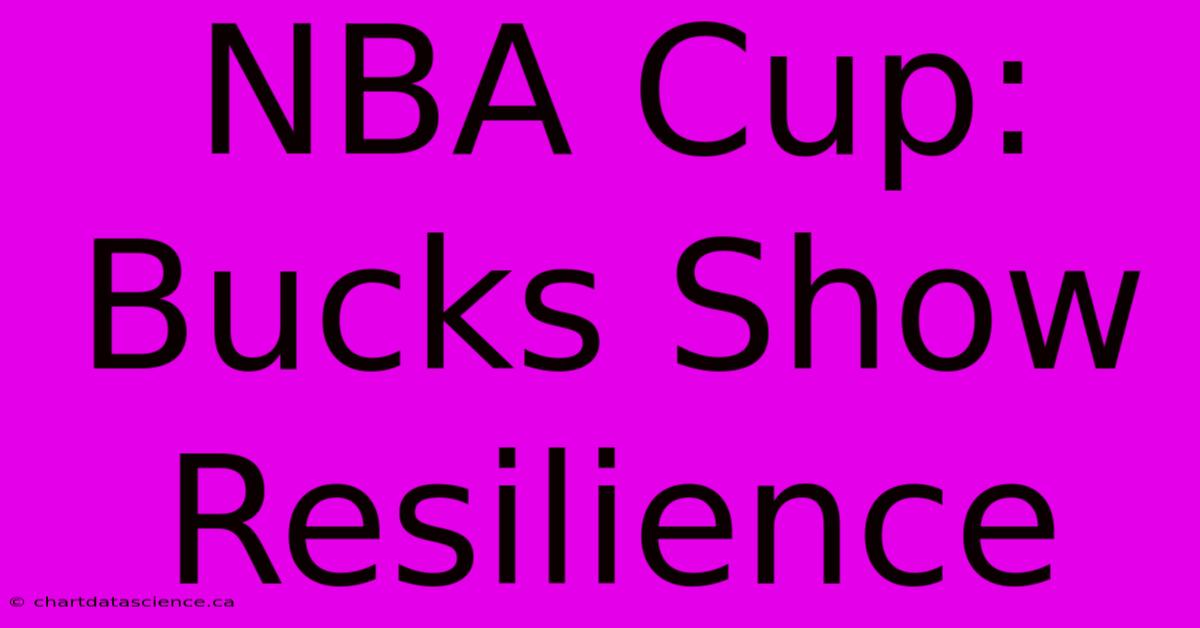 NBA Cup: Bucks Show Resilience