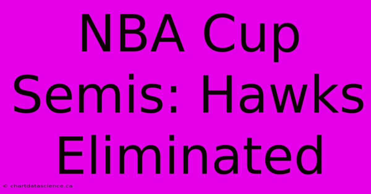 NBA Cup Semis: Hawks Eliminated