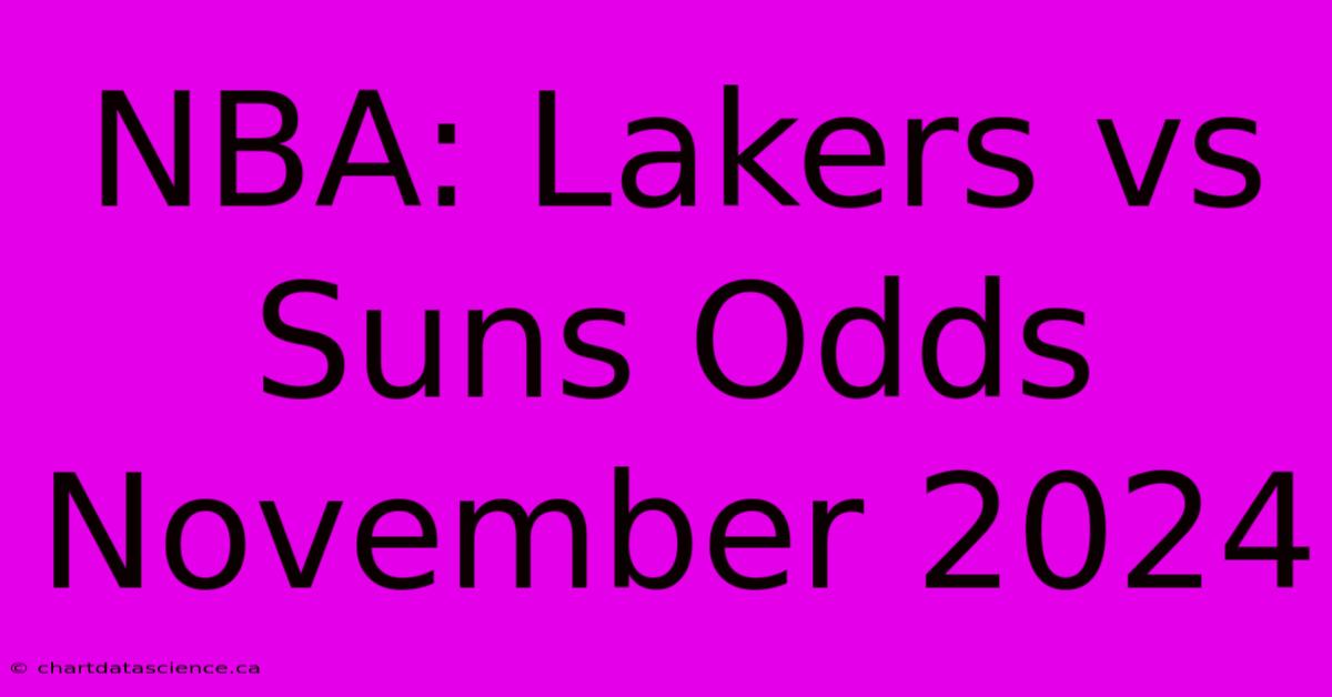 NBA: Lakers Vs Suns Odds November 2024