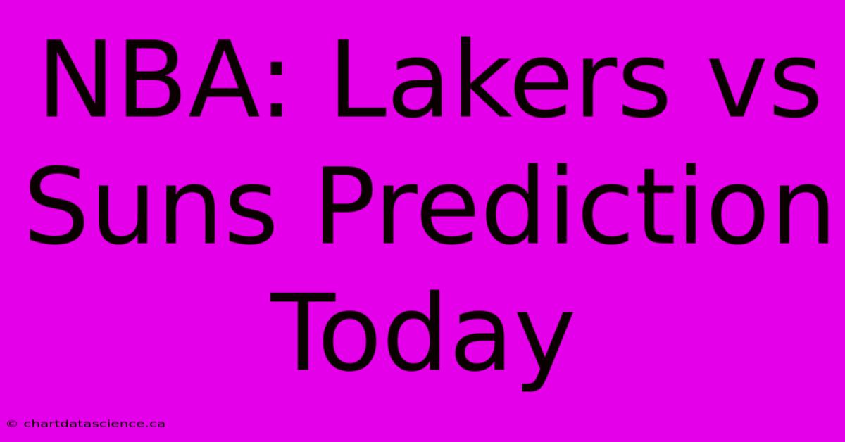 NBA: Lakers Vs Suns Prediction Today