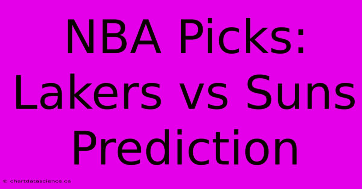 NBA Picks: Lakers Vs Suns Prediction