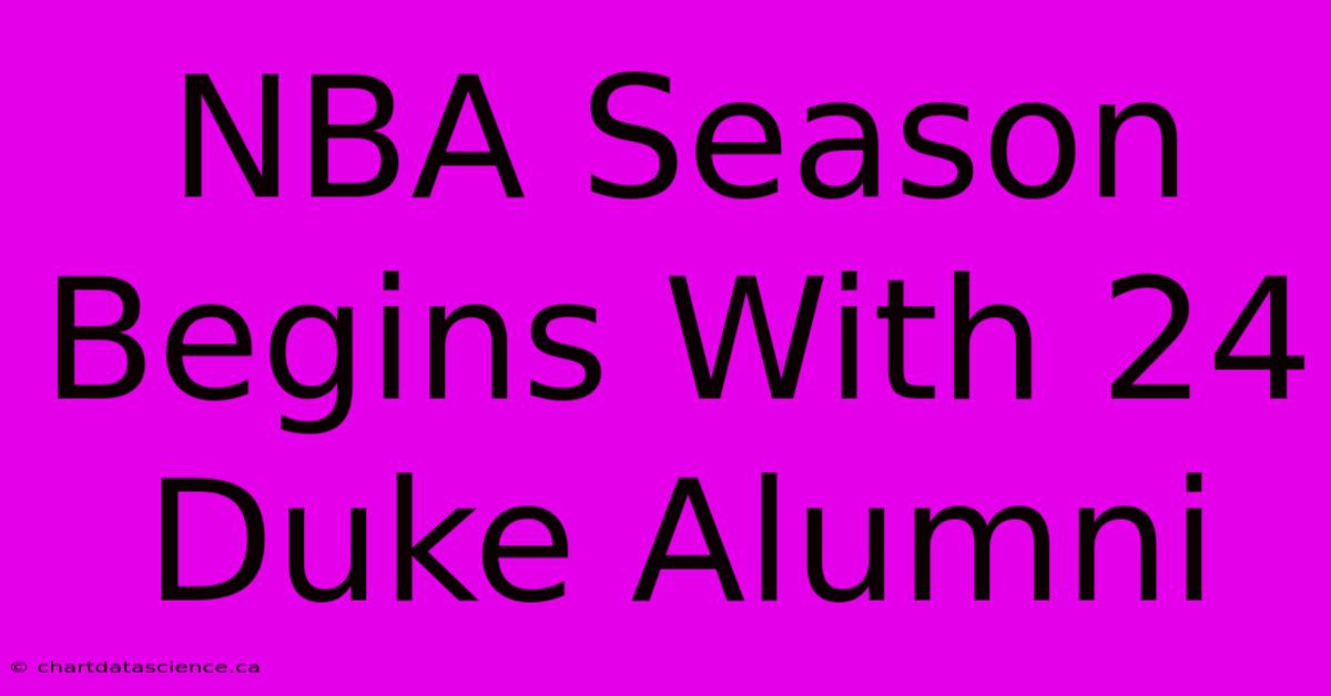 NBA Season Begins With 24 Duke Alumni