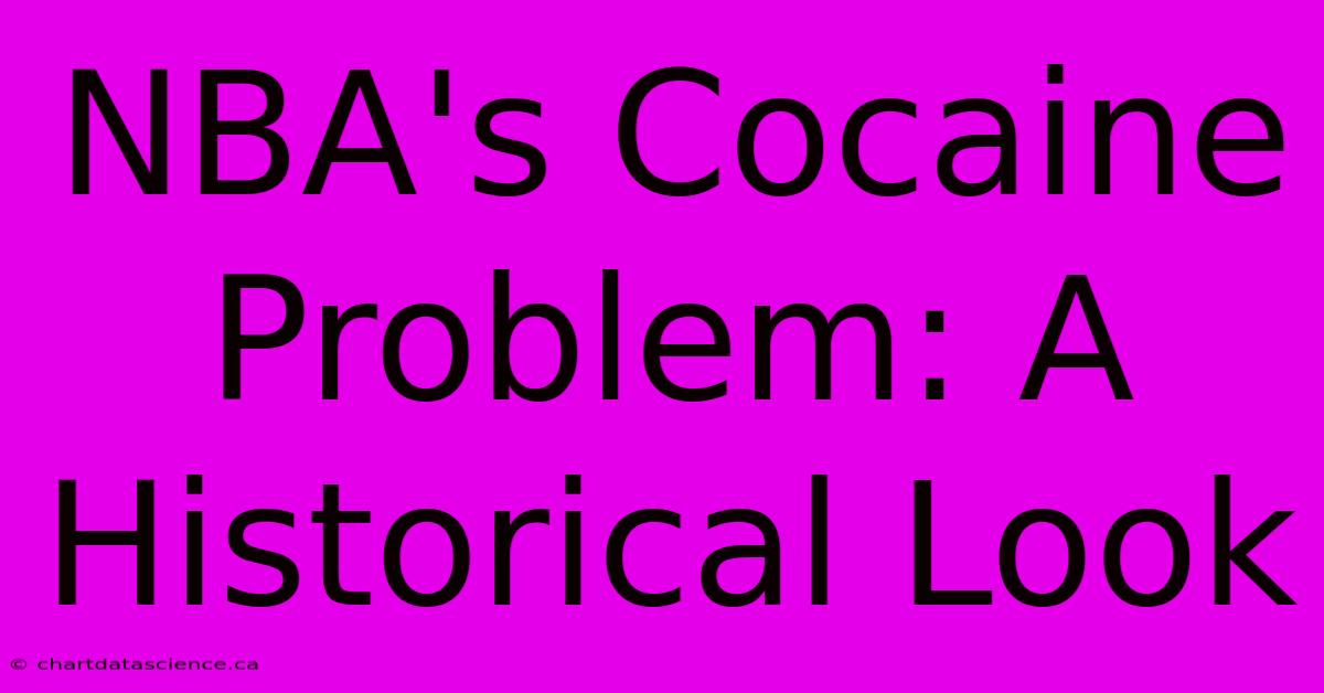 NBA's Cocaine Problem: A Historical Look