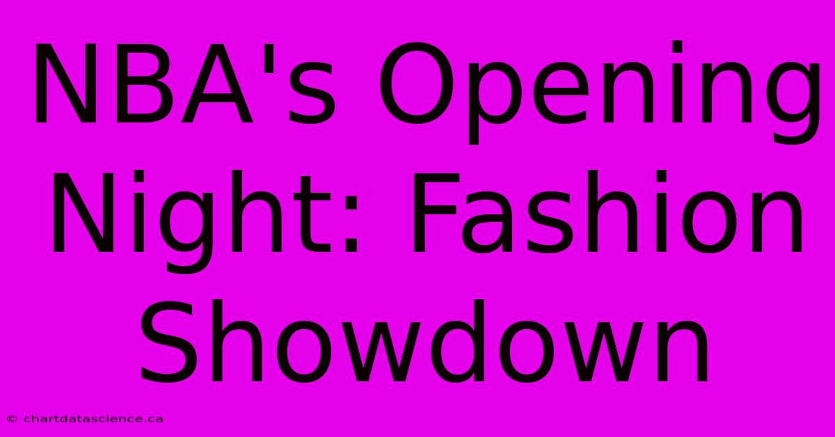 NBA's Opening Night: Fashion Showdown 