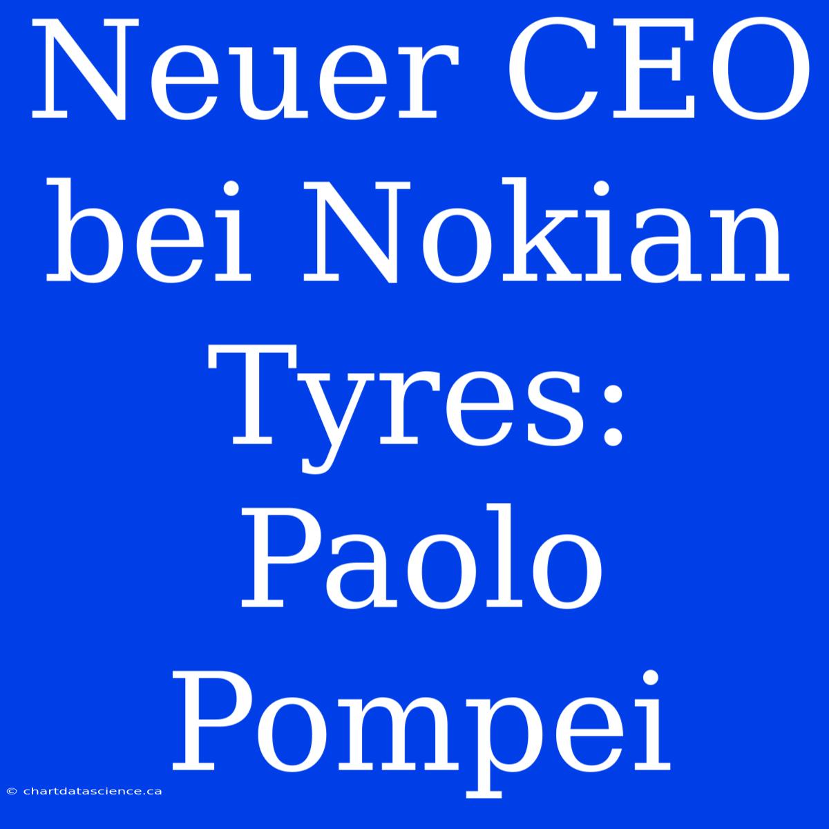 Neuer CEO Bei Nokian Tyres: Paolo Pompei