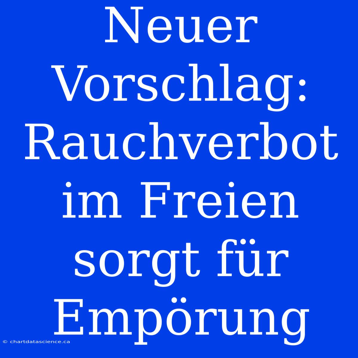 Neuer Vorschlag: Rauchverbot Im Freien Sorgt Für Empörung