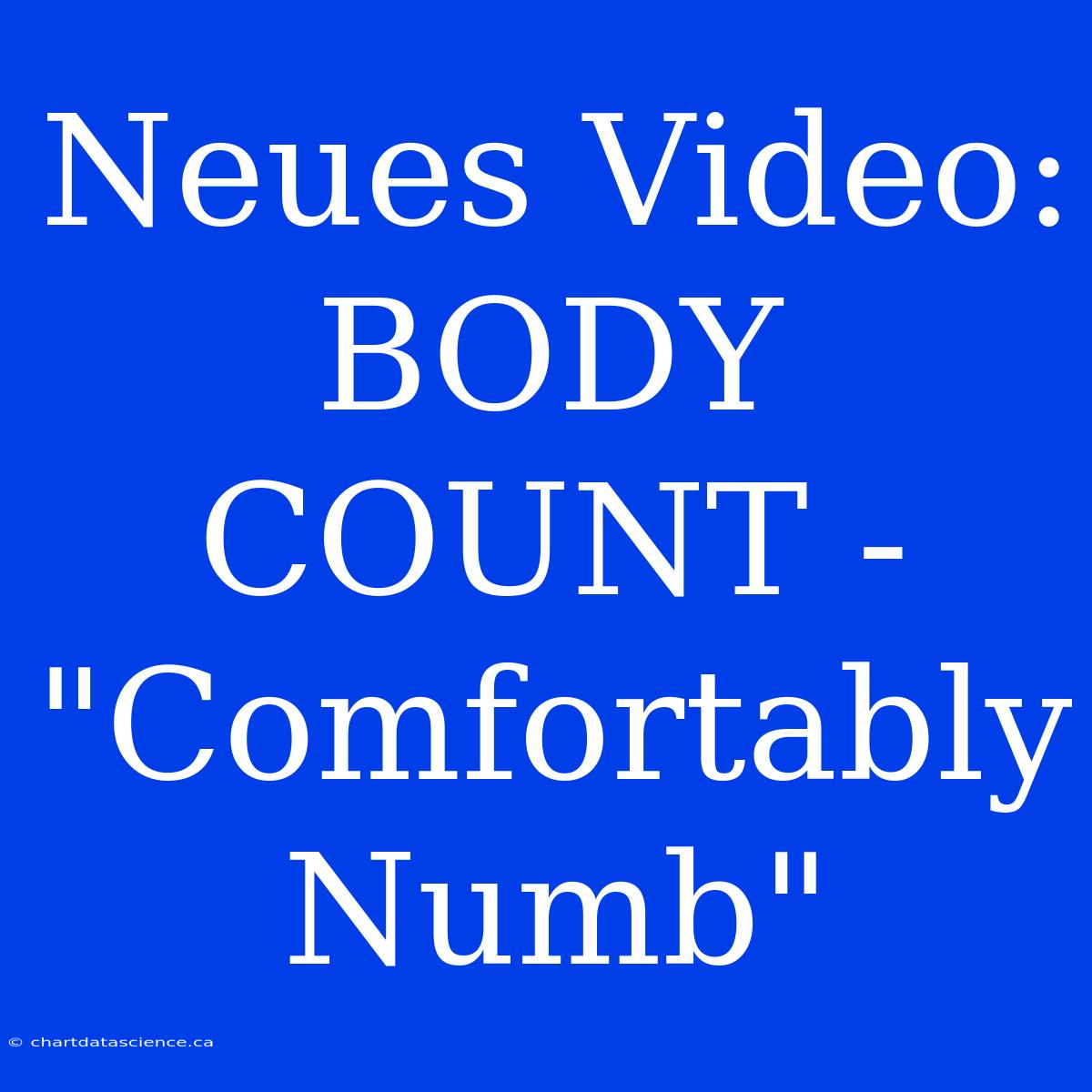 Neues Video: BODY COUNT - 