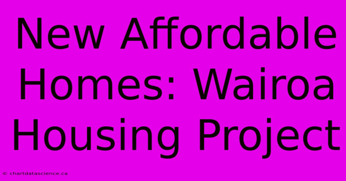 New Affordable Homes: Wairoa Housing Project